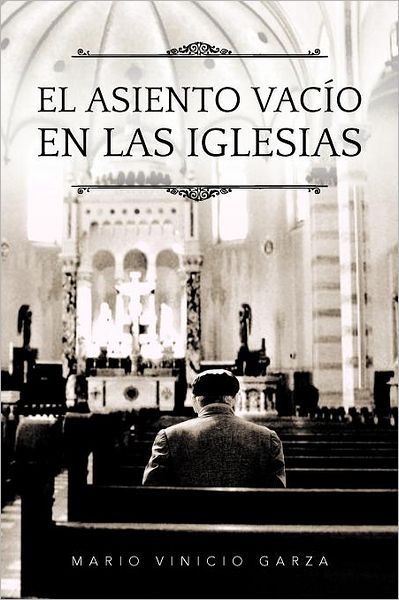 Cover for Mario Vinicio Garza · El Asiento Vacío en Las Iglesias (Paperback Book) [Spanish edition] (2012)