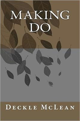 Cover for Deckle Mclean · Making Do (Pocketbok) (2011)