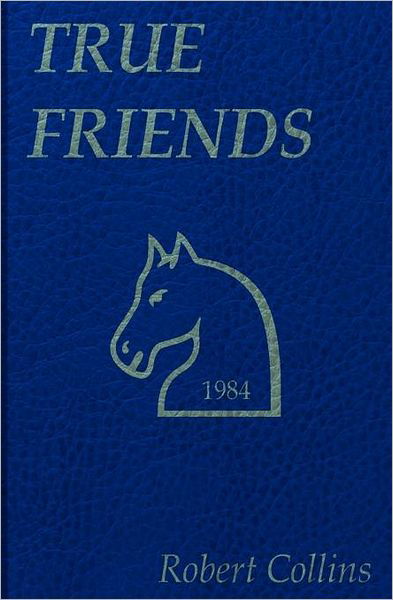 Cover for Robert Collins · True Friends (Pocketbok) (2012)