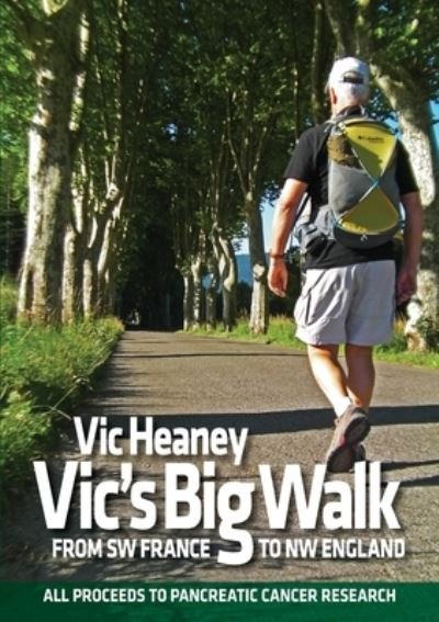 Cover for Vic Heaney · Vic's Big Walk (Bog) (2012)