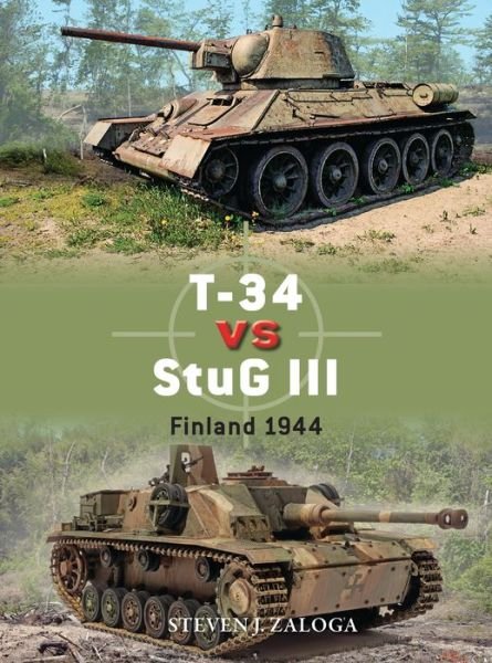 Cover for Steven J. Zaloga · T-34 vs StuG III: Finland 1944 - Duel (Paperback Bog) (2019)