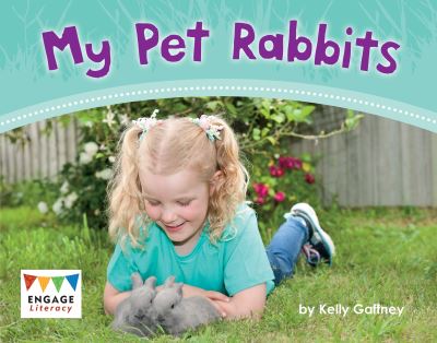 Cover for Kelly Gaffney · My Pet Rabbits (N/A) (2018)