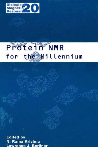 Cover for N Rama Krishna · Protein NMR for the Millennium - Biological Magnetic Resonance (Paperback Book) [Softcover reprint of the original 1st ed. 2002 edition] (2013)