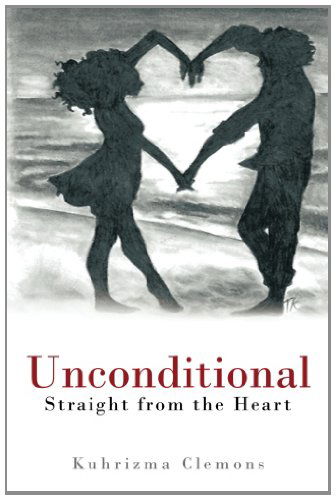 Cover for Kuhrizma Clemons · Unconditional: Straight from the Heart (Paperback Bog) (2013)