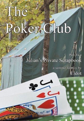 Cover for Eldot · The Poker Club: : Julian's Private Scrapbook Part 2 (Hardcover bog) (2012)