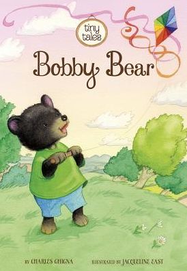 Cover for Charles Ghigna · Bobby Bear - Tiny Tales (Paperback Book) (2015)