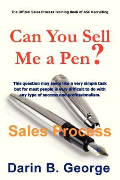 Cover for Darin George · Sales Process: Can You Sell Me a Pen? (Paperback Book) (2013)