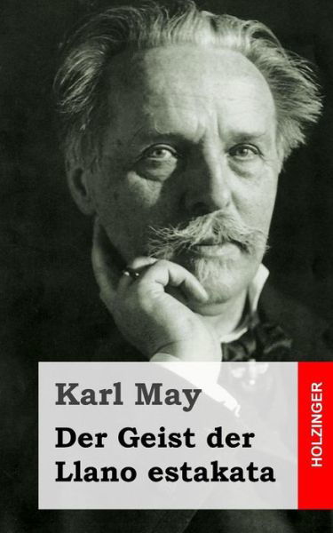 Cover for Karl May · Der Geist Der Llano Estakata (Paperback Book) (2013)