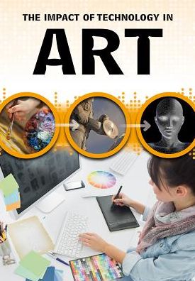 Cover for Alex Woolf · The Impact of Technology in Art (Hardcover Book) (2015)