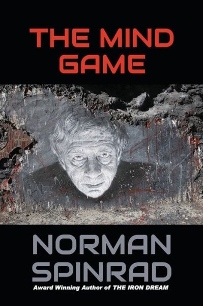 Cover for Norman Spinrad · The Mind Game (Paperback Book) (2013)