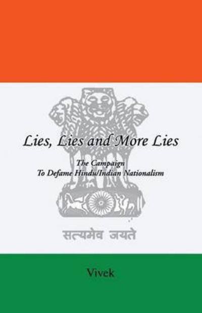Cover for Vivek · Lies, Lies and More Lies: the Campaign to Defame Hindu / Indian Nationalism (Taschenbuch) (2014)