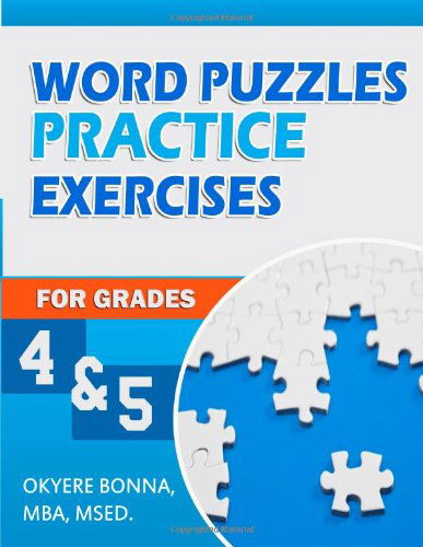 Cover for Mba, Msed, Okyere Bonna · Word Puzzles Practice Exercises for Grades 4 &amp; 5 (Vocabulary Workshop for Junior Secondary Schools) (Paperback Bog) (2014)