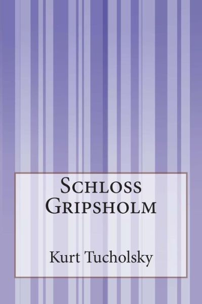 Cover for Kurt Tucholsky · Schloss Gripsholm (Paperback Book) (2014)