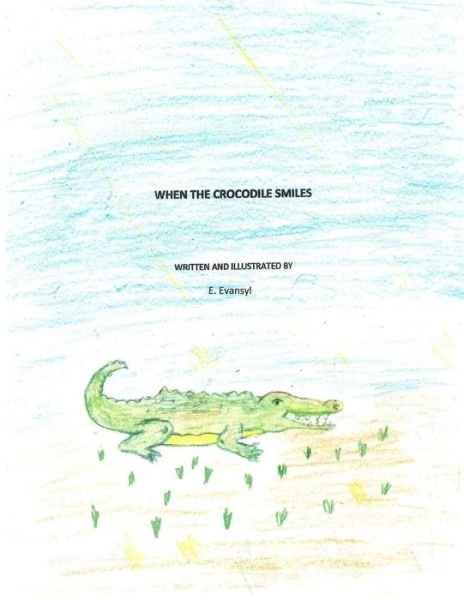 Cover for E Evansyl · When the Crocodile Smiles (Paperback Book) (2014)