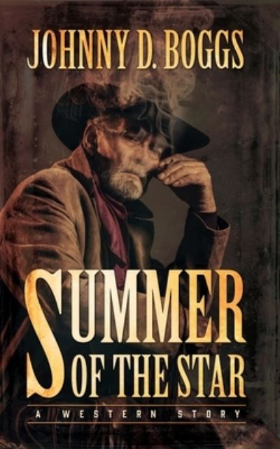 Cover for Johnny D. Boggs · Summer of the Star (Pocketbok) (2016)