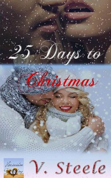 Cover for V Steele · 25 Days to Christmas (Pocketbok) (2014)