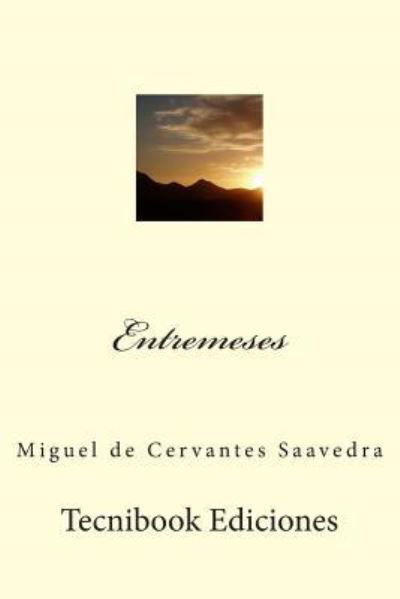 Cover for Miguel de Cervantes Saavedra · Entremeses (Pocketbok) (2015)