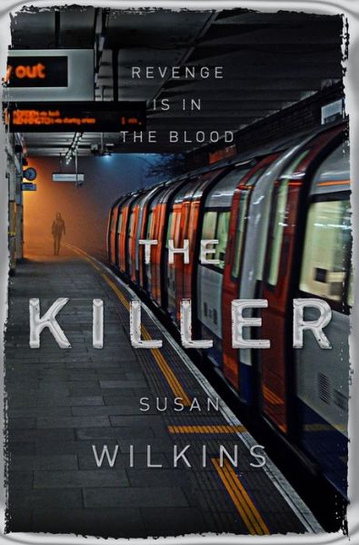 Cover for Susan Wilkins · The Killer - The Kaz Phelps Series (Paperback Book) [Main Market Ed. edition] (2017)