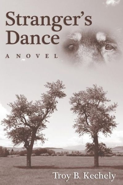 Cover for Troy B Kechely · Stranger's Dance (Taschenbuch) (2015)