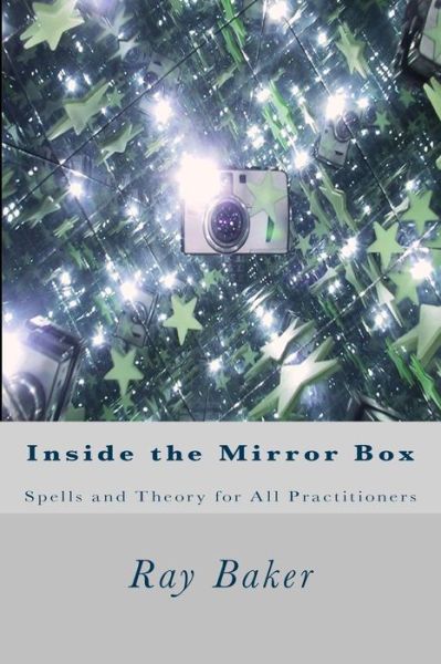 Cover for Ray Baker · Inside the Mirror Box (Paperback Book) (2015)