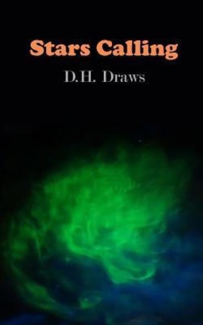 Cover for D H Draws · Stars Calling (Paperback Book) (2015)