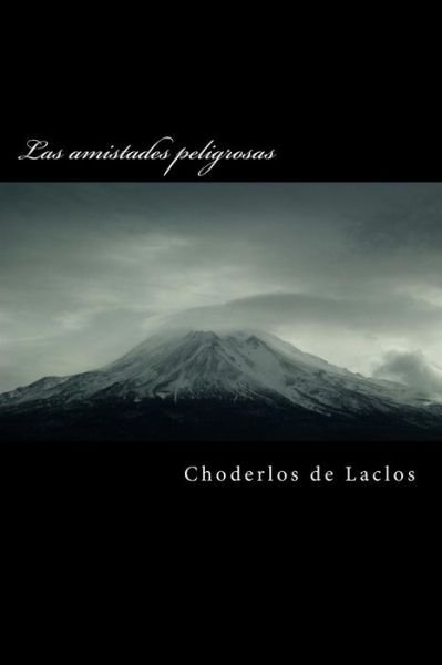 Cover for Choderlos De Laclos · Las Amistades Peligrosas (Paperback Book) (2015)