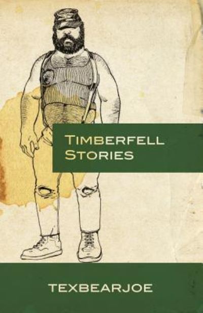 Cover for Texbearjoe · Timberfell Stories (Taschenbuch) (2015)