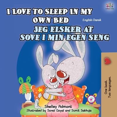 I Love to Sleep in My Own Bed (English Danish Bilingual Book for Kids) - Shelley Admont - Books - Kidkiddos Books Ltd. - 9781525938351 - October 9, 2020