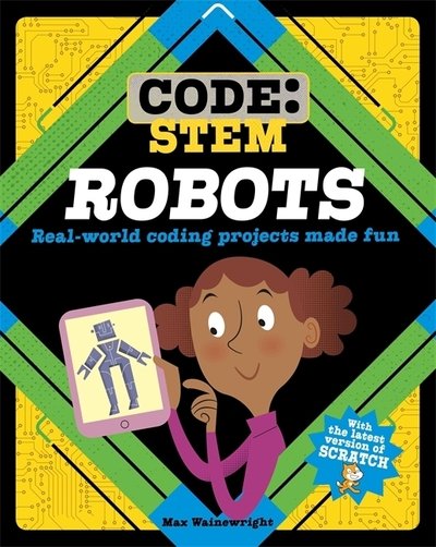 Cover for Max Wainewright · Code: STEM: Robots - Code: STEM (Hardcover bog) (2019)
