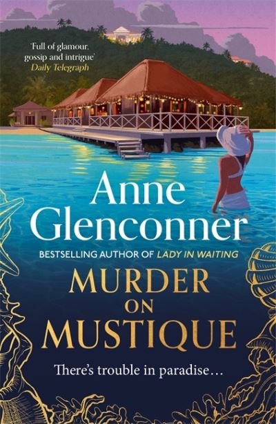 Cover for Anne Glenconner · Murder On Mustique: from the author of the bestselling memoir Lady in Waiting (Paperback Book) (2020)