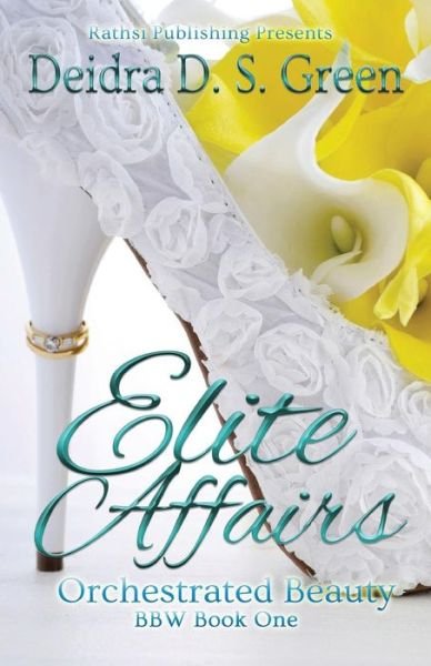Cover for Deidra D S Green · Elite Affairs I (Paperback Book) (2016)