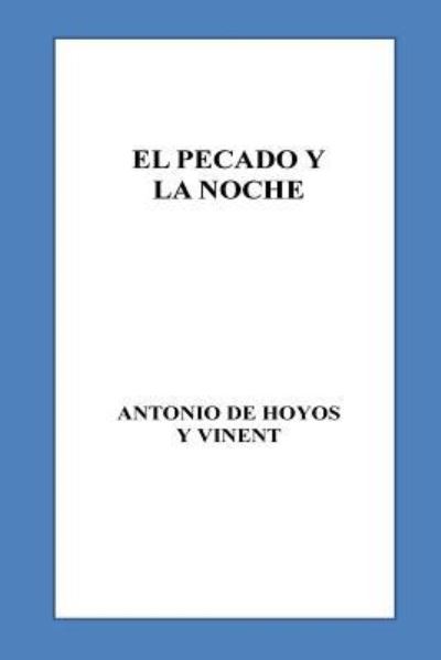 Cover for Antonio De Hoyos Y Vinent · El pecado y la noche (Paperback Book) (2016)