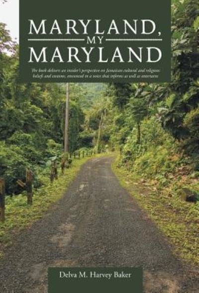 Cover for Delva M Harvey Baker · Maryland, My Maryland (Gebundenes Buch) (2018)