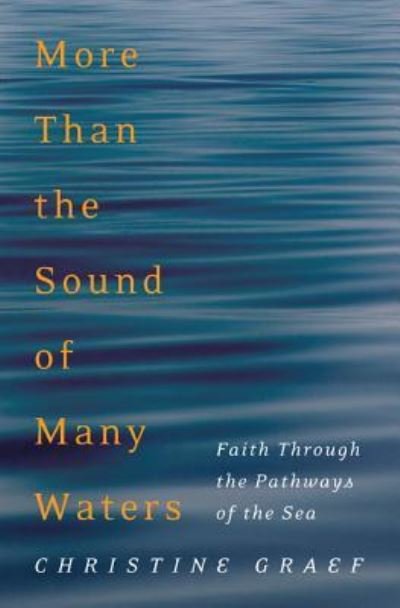 Cover for Christine Graef · More Than the Sound of Many Waters (Buch) (2016)