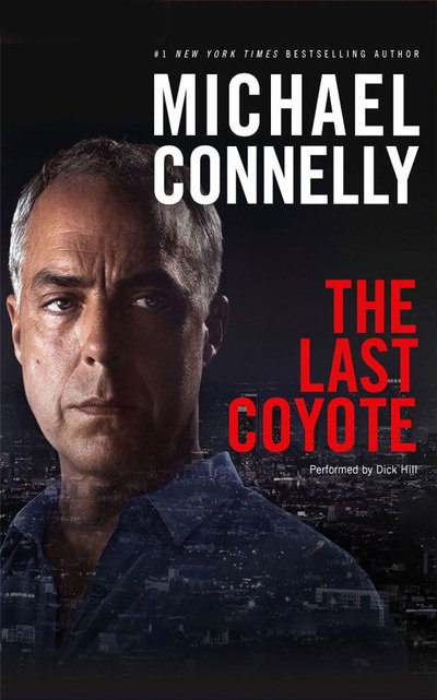 Cover for Michael Connelly · The Last Coyote (CD) (2017)