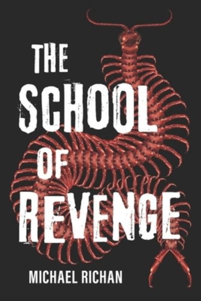 Cover for Michael Richan · The School of Revenge (Paperback Book) (2017)