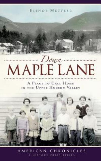 Cover for Elinor Mettler · Down Maple Lane (Hardcover Book) (2010)