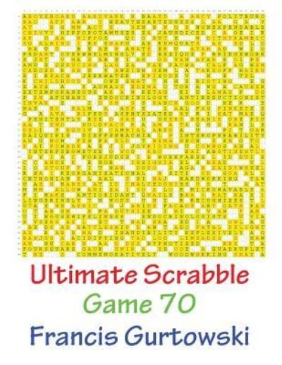 Cover for Francis Gurtowski · Ultimate Scabble Game 70 (Pocketbok) (2017)