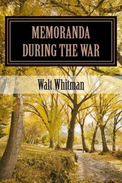 Cover for Walt Whitman · Memoranda During the War (Pocketbok) (2017)