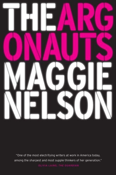 Cover for Maggie Nelson · The Argonauts (Taschenbuch) (2016)
