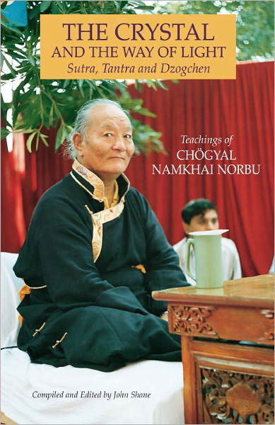 Cover for Chogyal Namkhai Norbu · The Crystal and the Way of Light: Sutra, Tantra, and Dzogchen (Paperback Book) [New edition] (1999)