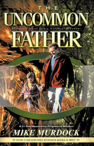 Cover for Mike Murdock · The Uncommon Father (Pocketbok) (2004)
