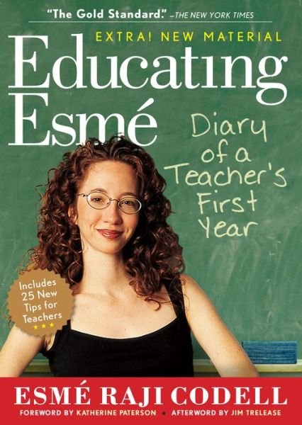 Educating Esme: Diary of a Teacher's First Year - Esme Raji Codell - Livros - Workman Publishing - 9781565129351 - 1 de setembro de 2009