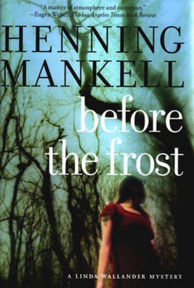 Cover for Henning Mankell · Before the Frost (Hardcover bog) (2005)