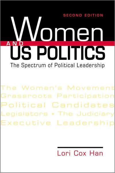 Cover for Lori Cox Han · Women and US Politics: The Spectrum of Political Leadership (Paperback Book) [2 New edition] (2010)