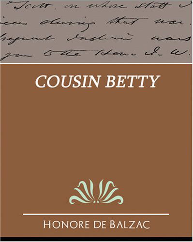 Cousin Betty - Honore De Balzac - Books - Book Jungle - 9781594628351 - June 20, 2007