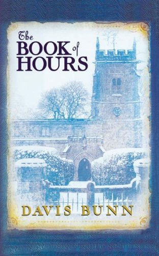 The Book of Hours - Davis Bunn - Books - Thomas Nelson - 9781595548351 - July 20, 2009