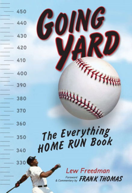 Cover for Lew Freedman · Going Yard: The Everything Home Run Book (Paperback Book) (2011)