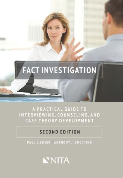 Fact Investigation - Paul J. Zwier - Books - Wolters Kluwer Law & Business - 9781601564351 - January 23, 2015