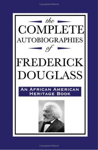 Cover for Frederick Douglass · The Complete Autobiographies of Frederick Douglas (an African American Heritage Book) (Innbunden bok) (2008)